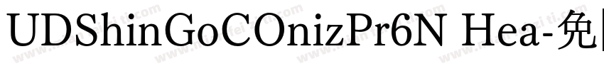UDShinGoCOnizPr6N Hea字体转换